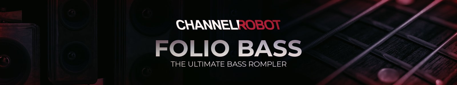 folio bass by channel robot