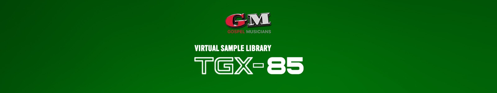 Gospel Musicians TGX-85