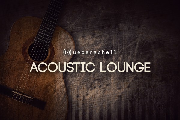 Acoustic Lounge by UEBERSCHALL