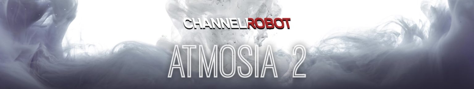 Atmosia 2.5 by Channel Robot