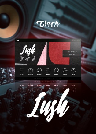 Lush VST by Clark Audio