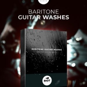 Baritone Guitar Washes by Riot Audio