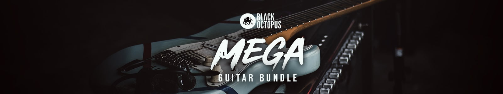 Mega Guitar Bundle by Black Octopus Sound