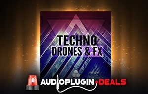Focus: Techno Drones & FX