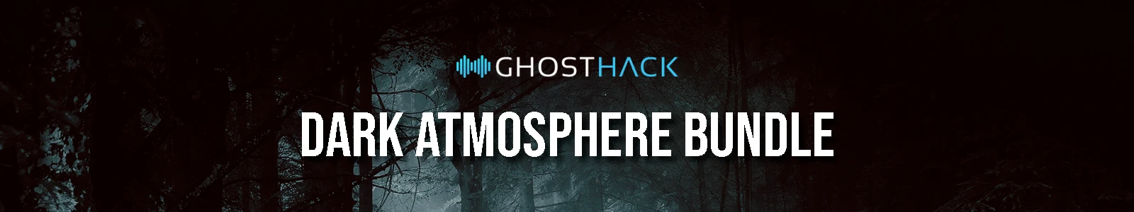 Ghosthack Dark Atmosphere Bundle