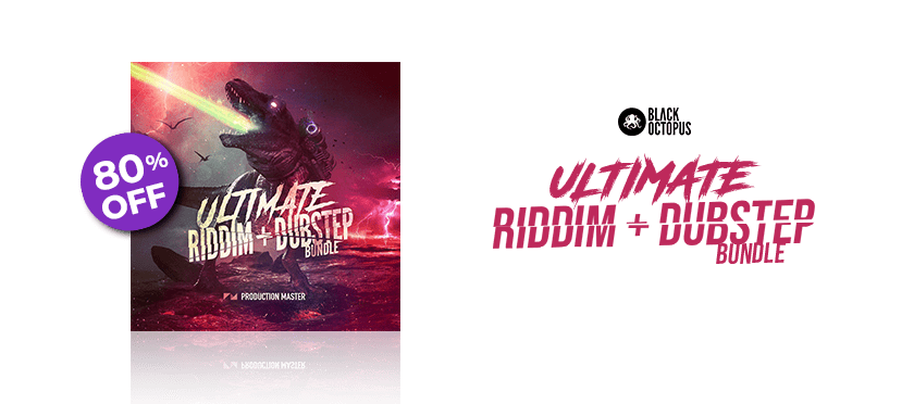 Ultimate Riddim + Dubstep Bundle by Black Octopus Sound