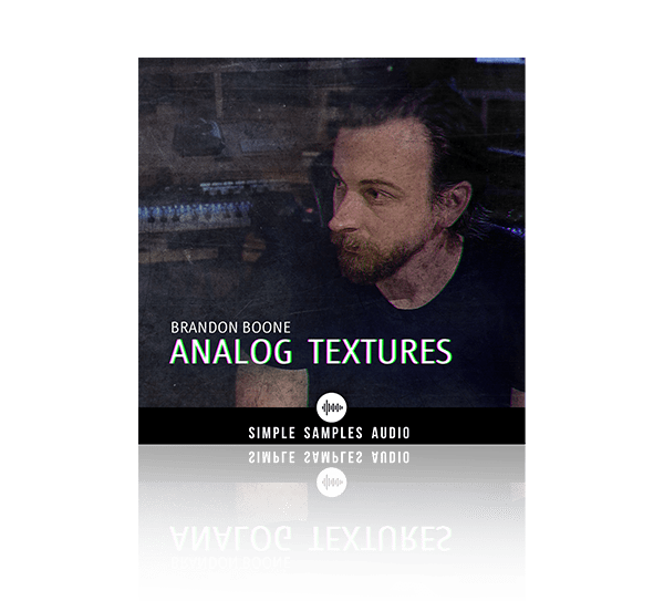Brandon Boone Analog Textures by Simple Samples Audio