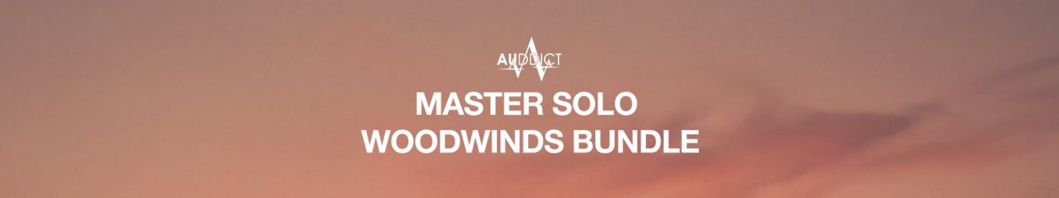 Master Solo Woodwinds Bundle by Auddict
