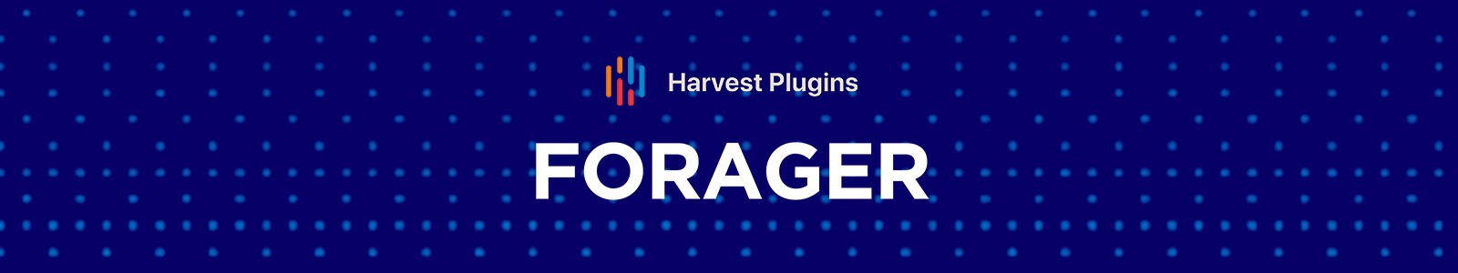 Forager by Harvest Plugins