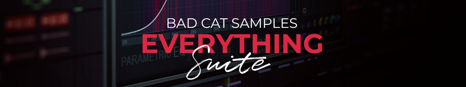 Bad Cat Samples Everything Suite