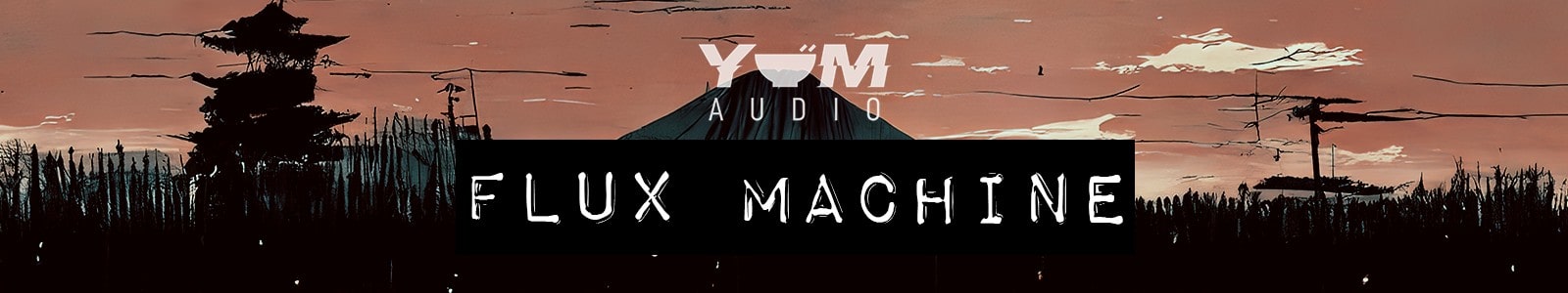 LoFi Flux Machine by Yum Audio