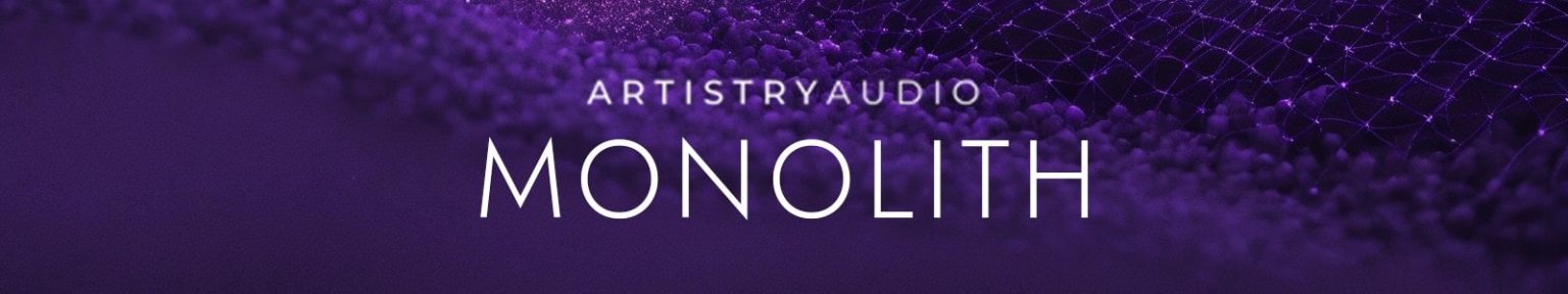 Artistry Audio Monolith