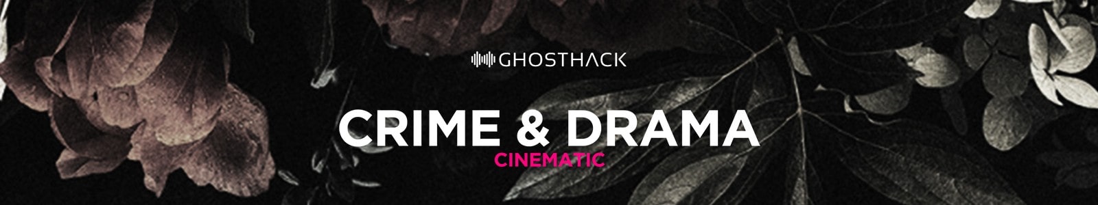 Crime & Drama Cinematic Pack by Ghosthack