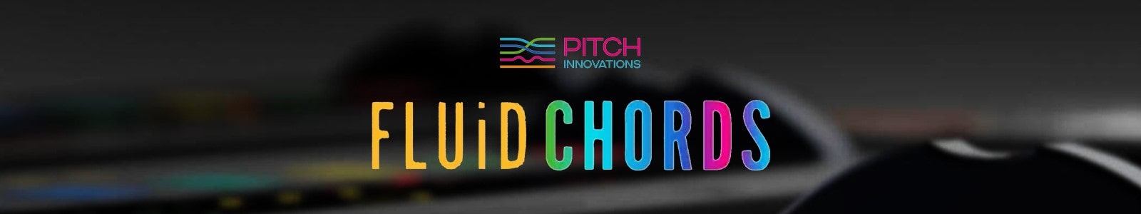 Fluid Chords by Pitch Innovations