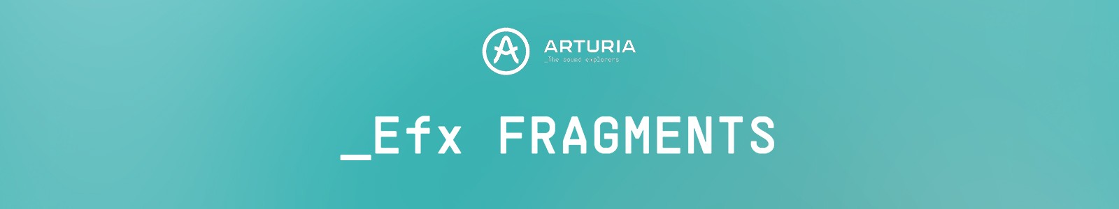 Efx Fragments by Arturia