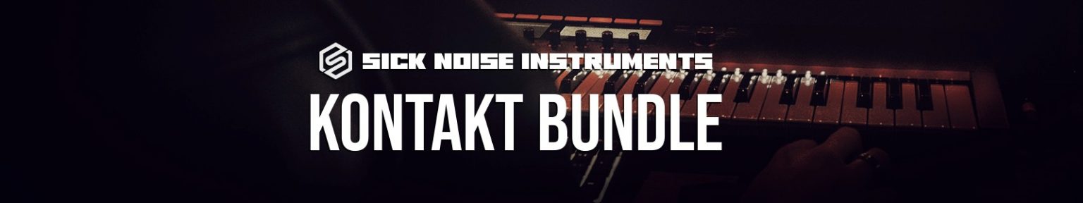 Kontakt Bundle by Sick Noise Instruments