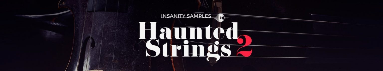 Haunted Strings 2 by Insanity Samples