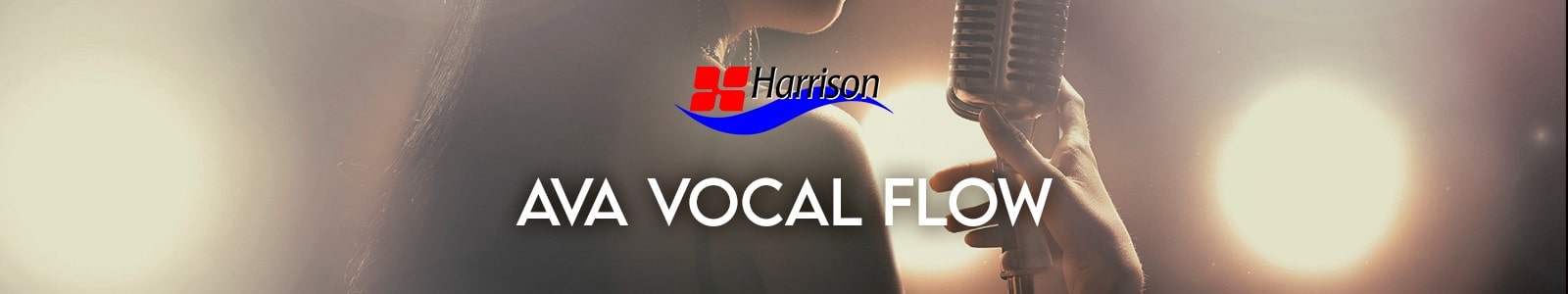 Harrison AVA Vocal Flow