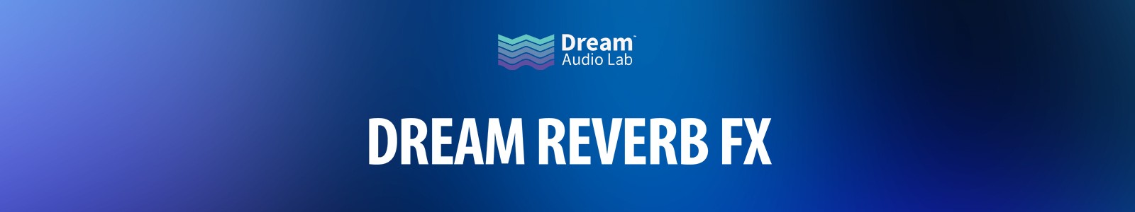 Dream Reverb FX by Dream Audio Lab