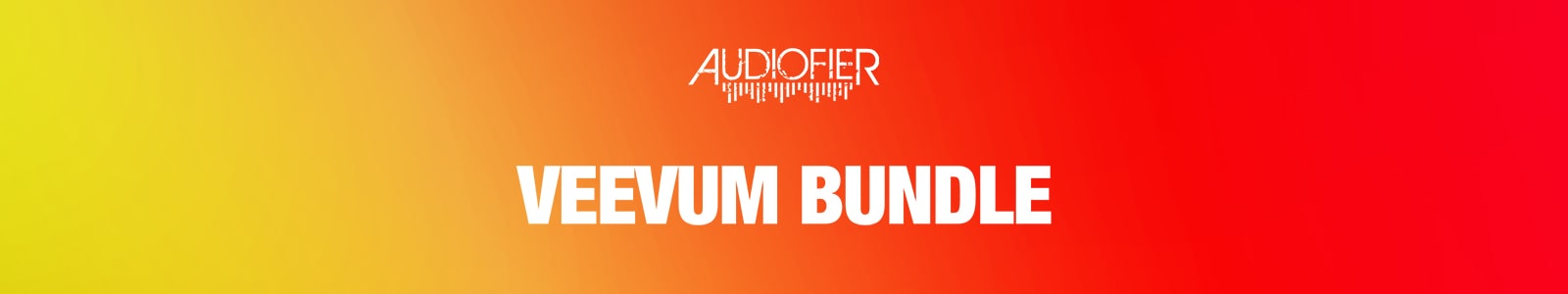 Audiofier Veevum Bundle