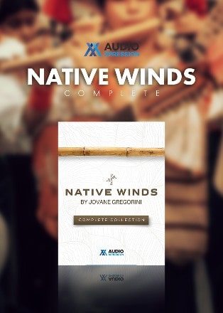 Native Winds Complete Collection by Audio Xpression