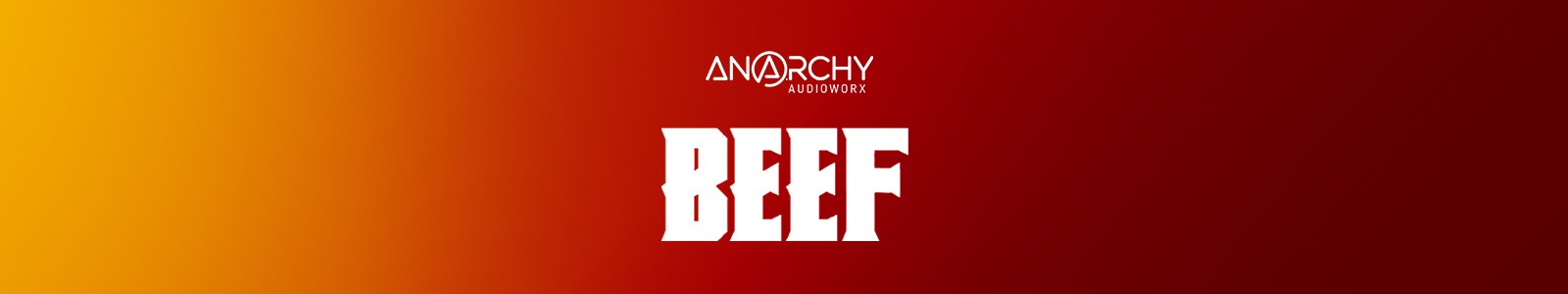 Anarchy Audioworx BEEF
