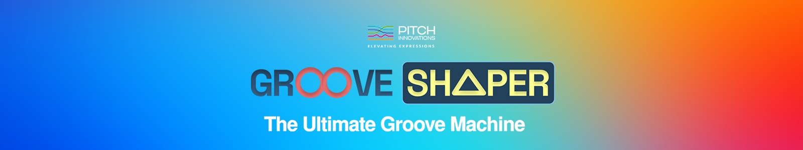 Groove Shaper by Pitch Innovations