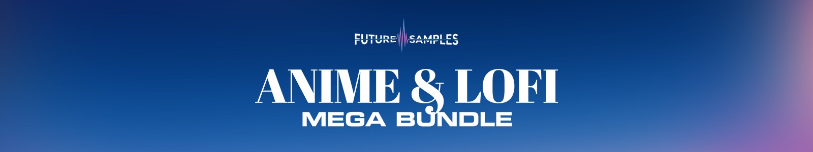 Future Samples Anime & Lofi Mega Bundle