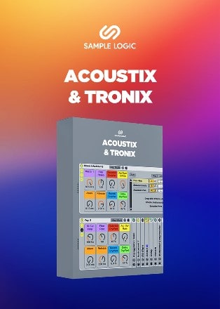 Acoustix & Tronix for Ableton Live by Sample Logic