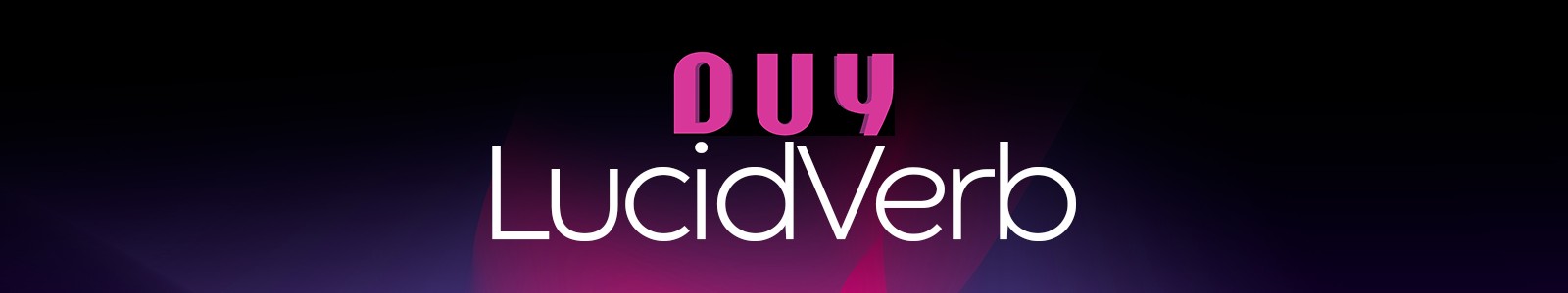 LucidVerb by DUY Audio