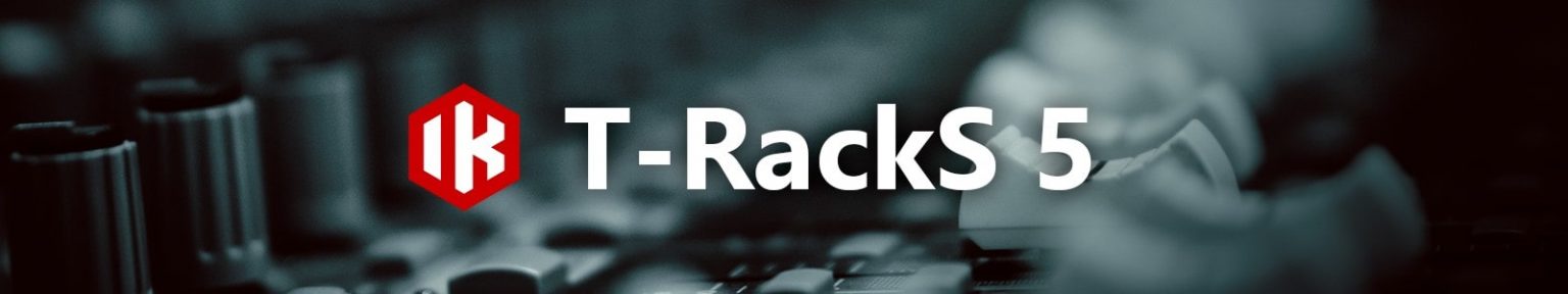 IK Multimedia T-RackS 5 v2
