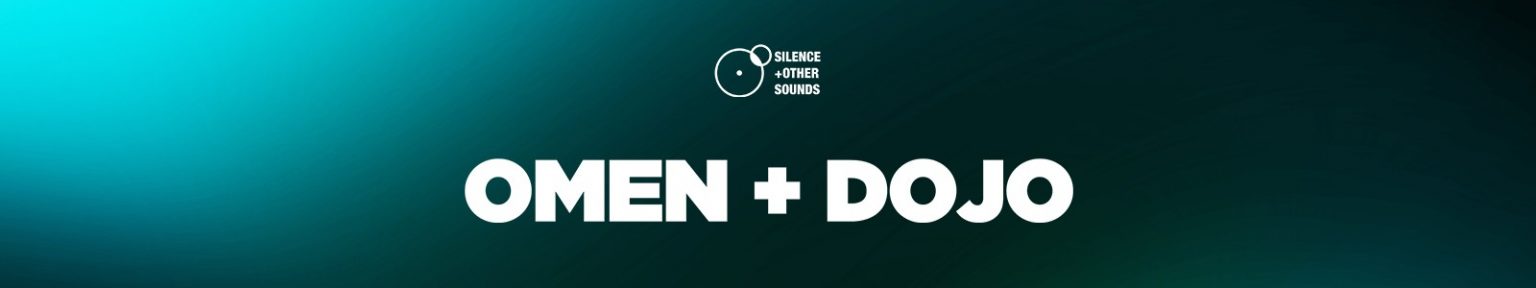 Silence+Other Sounds Omen & Dojo Bundle