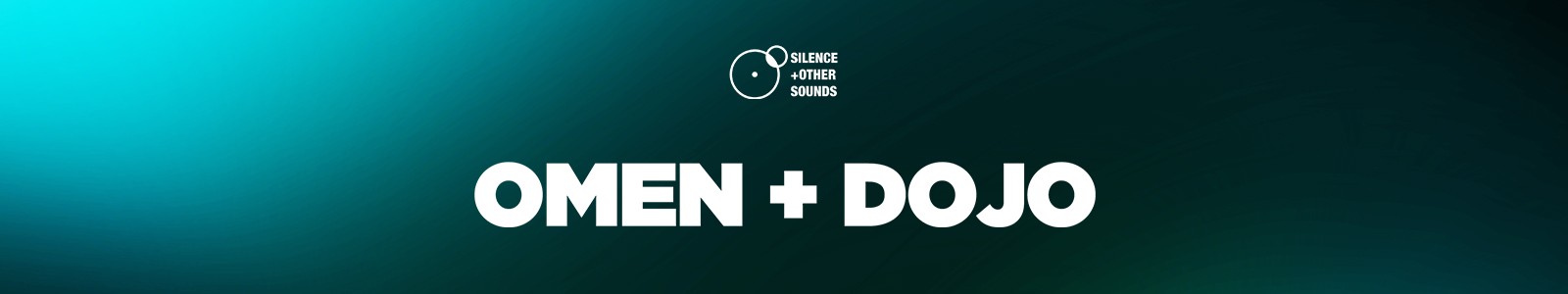 Omen & Dojo Bundle by Silence and Other Sounds