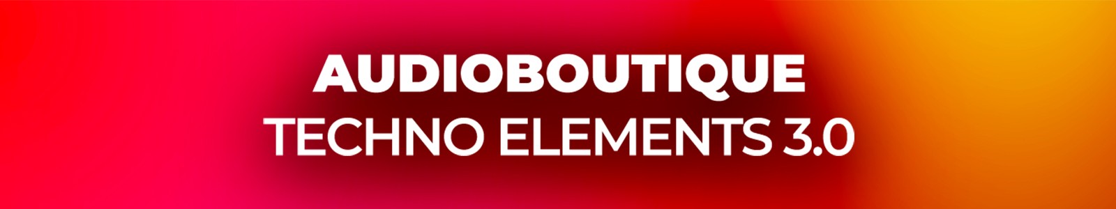 Audio Boutique - Techno Elements 3.0