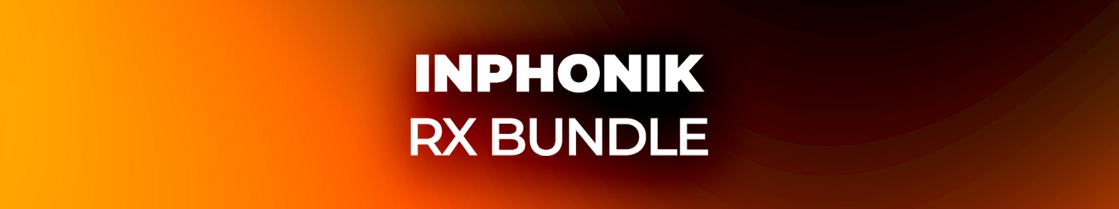 RX Bundle by Inphonik