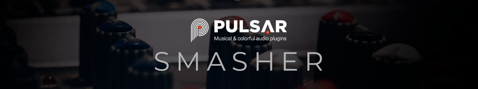 Smasher by Pulsar Audio