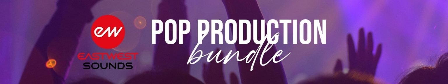 EastWest Sounds Pop Production Bundle
