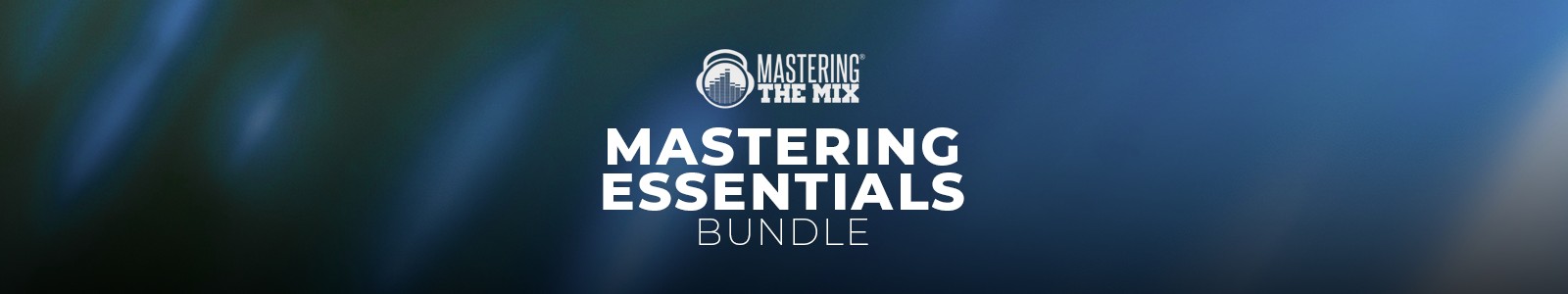 Mastering Essentials Bundle by Mastering the Mix