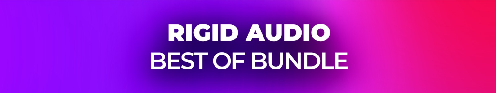 Rigid Audio Best Of Bundle