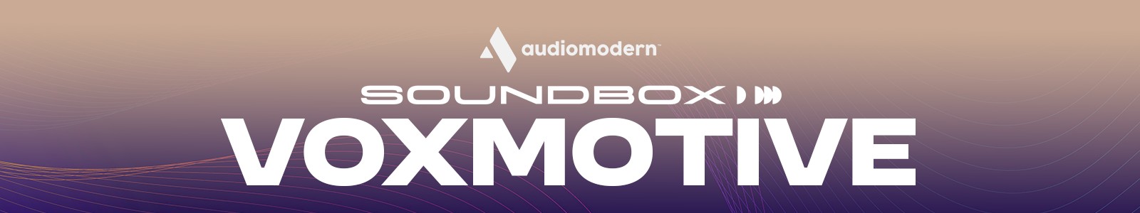 VOXMOTIVE by Audiomodern