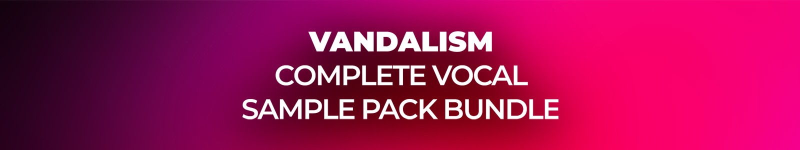 Complete Vocal Sample Pack by Vandalism Sounds