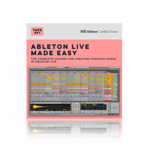 Ableton Live Made Easy by Tapelab