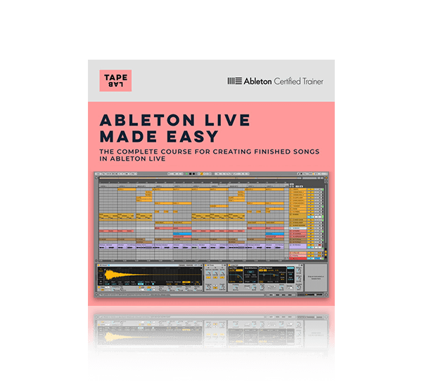 Ableton Live Made Easy by Tapelab