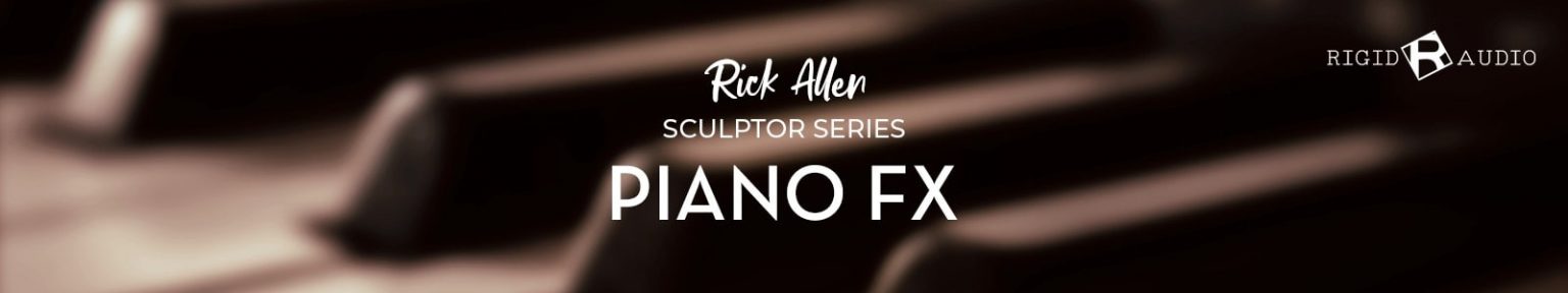 Piano FX by Rigid Audio