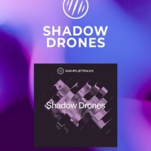 Sampletraxx Shadow Drones poster min