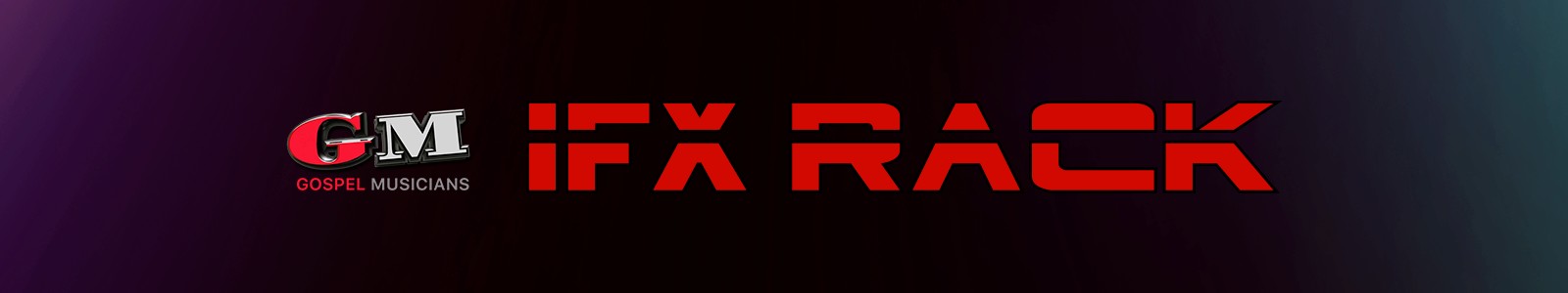 Gospel Musicians iFX Rack header min