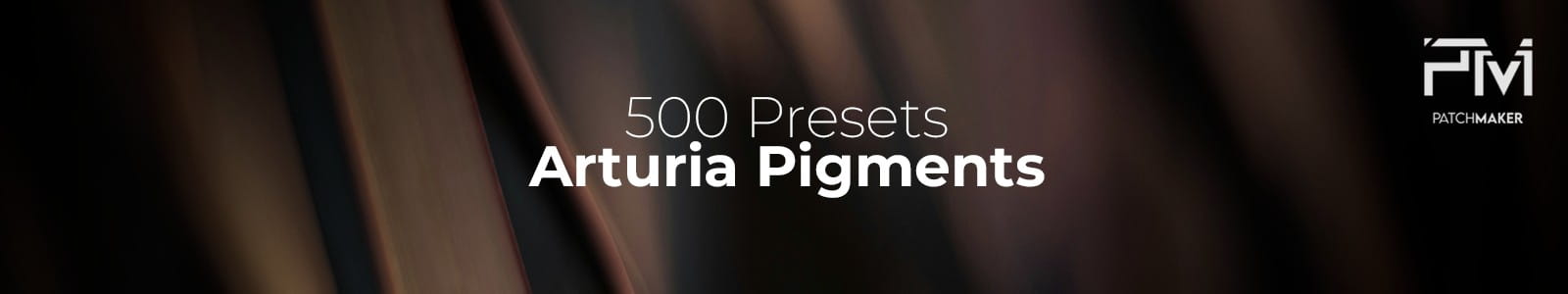 Patchmaker Presets Arturia Pigments header