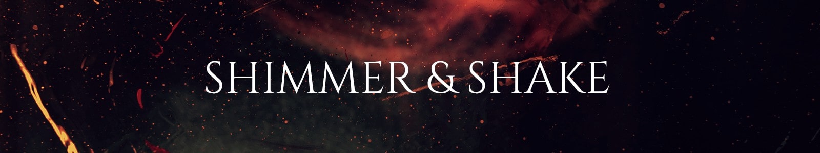 Shimmer & Shake header min