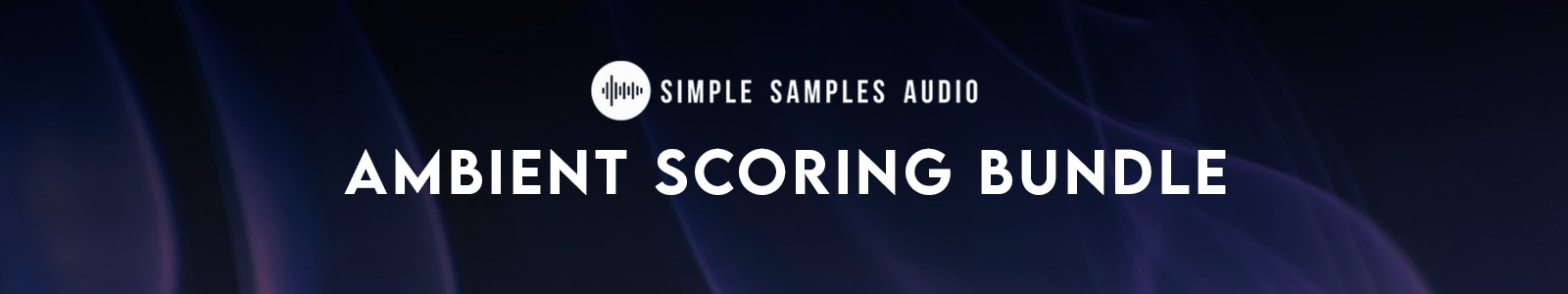 Simple Samples Audio Ambient Scoring Bundle header min