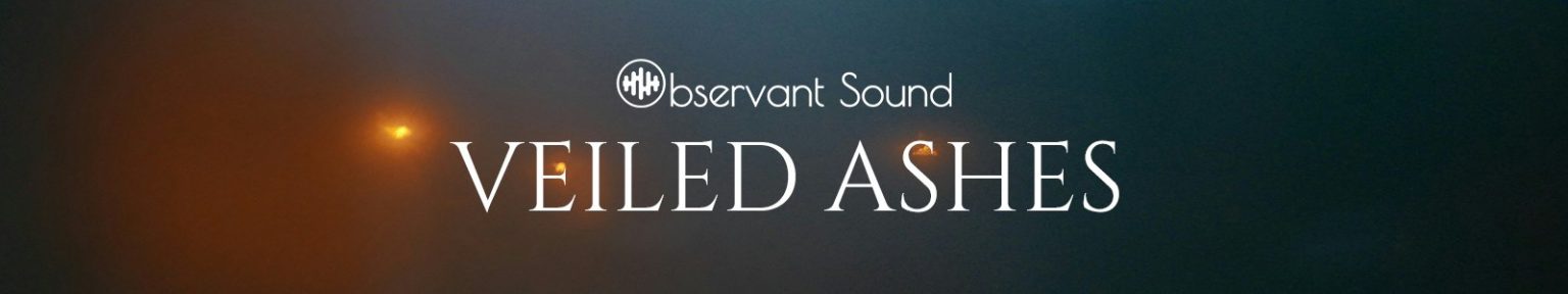 Veiled Ashes by Observant Sounds